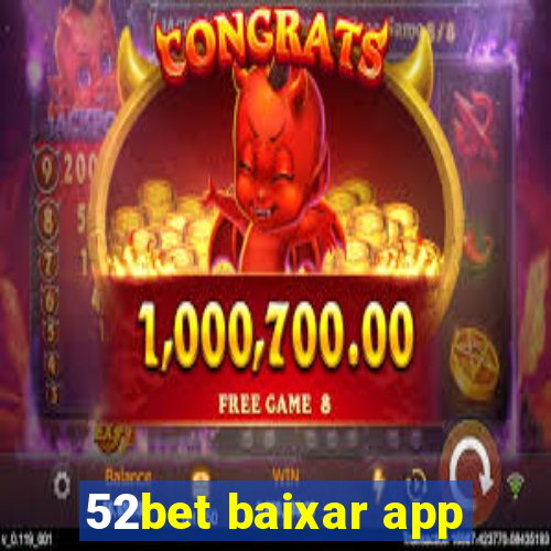 52bet baixar app